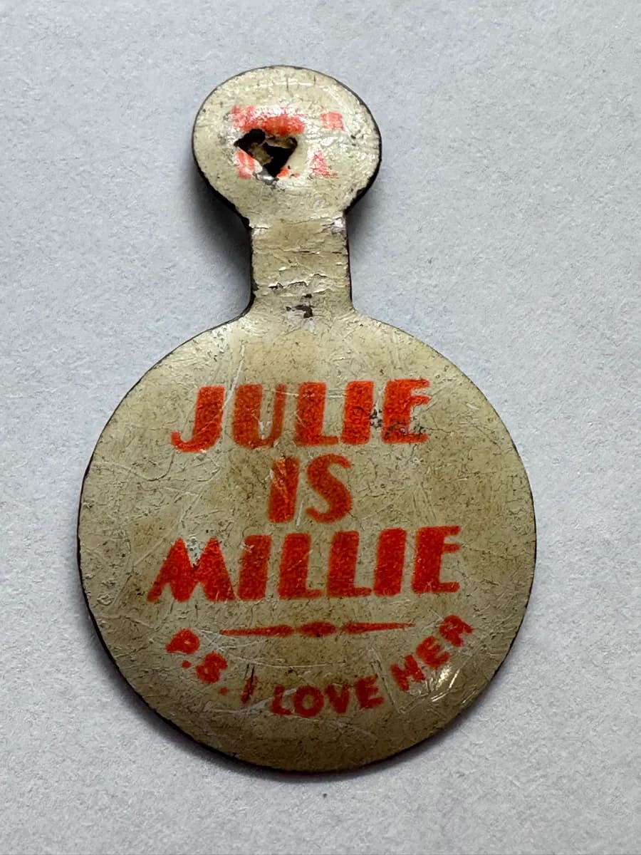Vintage "Julie Is Millie, P.S. I Love Her" Tab Button, Thoroughly Modern Millie, Julie Andrews